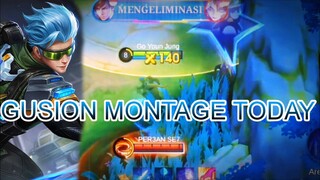 GUSION MONTAGE TODAY