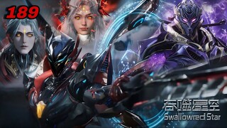 Episode 189 Swallowed Star – Ledakan Dahsyat Raja Yechen! Raja Cangjin Gugur, Luo Feng Jadi Penguasa
