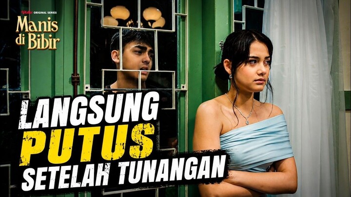 Episode 5 Manis Di Bibir - Highlight Part 2