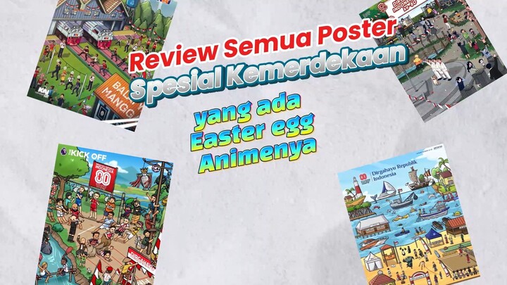 Review Semua Poster Spesial Kemerdekaan yang ada Easter egg Animenya