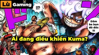 Ai Đang Điều Khiển Kuma ??? Luffy Hóa Khổng Lồ Bụp Kizaru | Chương 1092 One Piece