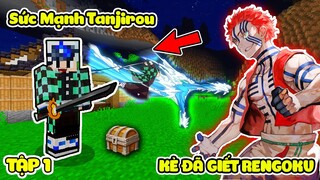 MINECRAFT THANH GƯƠM DIỆT QUỶ*TẬP 1 | XUẤT HIỆN THẬP NHỊ QUỶ NGUYỆT VÀ ĂN CẮP SỨC MẠNH CỦA TANJIROU?