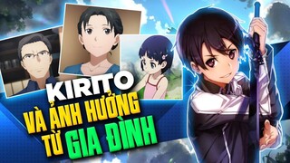 Những Điều Bạn Chưa Biết Về Kirito Và Gia Đình Ảnh Hưởng Thế Nào Đến Kirito Sword Art Online