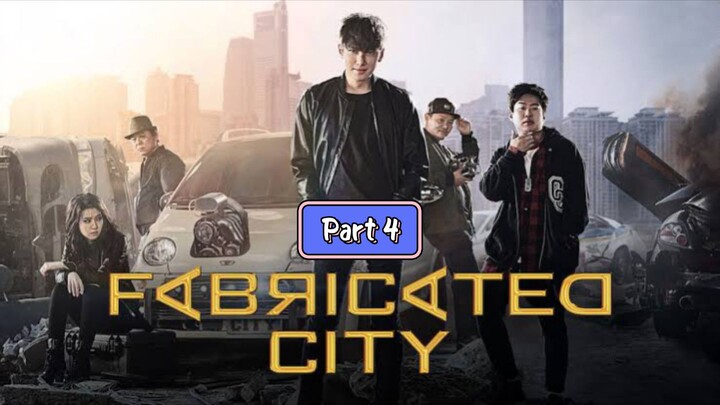 Part 4 Fabricated city