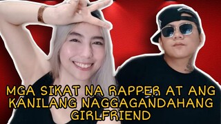 SIKAT NA MGA RAPPER AT KANILANG MAGAGANDANG GIRLFRIEND!