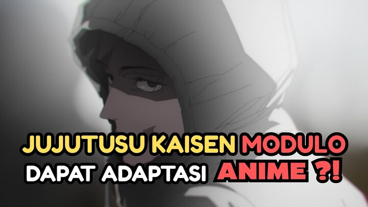 JUJUTSU KAISEN MODULO DAPAT ADAPTASI ANIME ?!