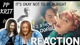 REACTION!  PP Krit 👑 - It's Okay Not To Be Alright [Official MV] | 1 2 3 กราบ องค์แม่