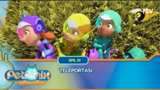 Petronix Defenders RTV_ Teleportasi (Episode 51)