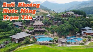 KHÁM PHÁ SUỐI KHOÁNG NƯỚC NÓNG TRẠM TẤU ĐẸP QUÊN LỐI VỀ