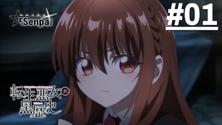 Lịch Sử Đen Tối Của Nữ Phản Diện Tái Sinh - Tập 01 (Vietsub)