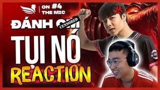 LU REACTION | SE ON THE MIC #4 vs CES - "ĐÁNH CM NÓ" [Hoàng Luân]