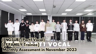 (ENGSUB) (Part1 Vocal)[TF FAMILY Trainee] Monthly Assessment in November 2023