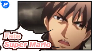 Fate|[ZERO]Kiritsugu*Super Mario_2