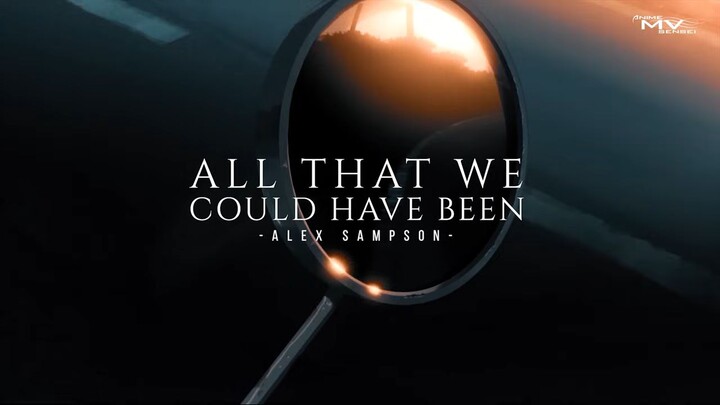 All That We Could Have Been