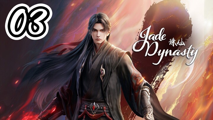 Jade Dynasty Season 3 Episode 03