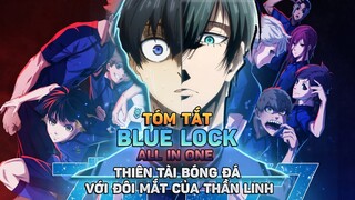 ALL IN ONE: Thiên Tài Bóng Đá Sở Hữu Bản Năng Vô Cực | BLUE LOCK Phần 2 |  Review anime hay