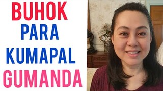 Buhok Para Kumapal at Gumanda – Payo ni Doc Liza Ong #341