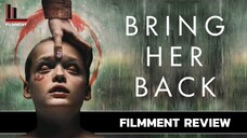 Bring Her Back (2025) เรียกมันกลับมาหลอน