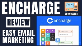 Encharge Review: Behavior‑Driven Email Automation Made Easy