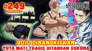 [JJK249] GOJO DIBANGKITKAN❗YUTA MATI TRAGIS OLEH SUKUNA❗YUJI KENA MENTAL❗PREDIKSI JUJUTSU KAISEN 248