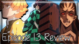 The Respect You Deserve - Demon Slayer: Kimetsu no Yaiba Episode 13 Anime Review