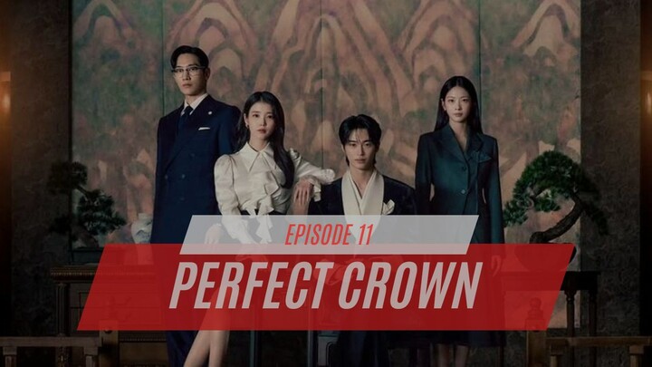 PERFECT CROWN EPISODE 11 - DRAKOR TERBARU DUB INDO