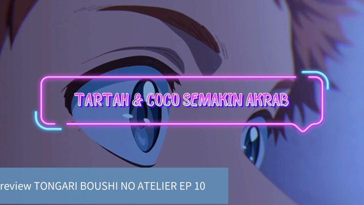 Cuplikan anime Tongari BOUSHI no ATELIER ep 10