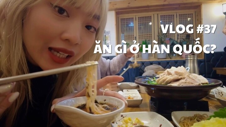 VLOG #37: ĂN GÌ Ở HÀN QUỐC? | duongfynn