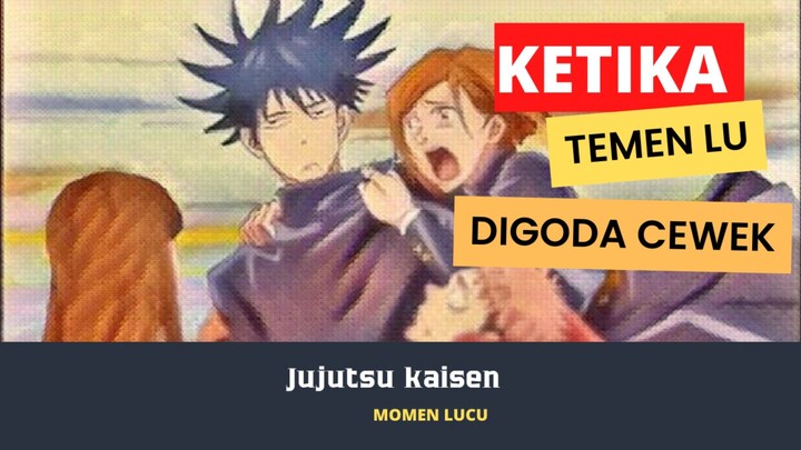 Ketika temen lu di Goda cewek