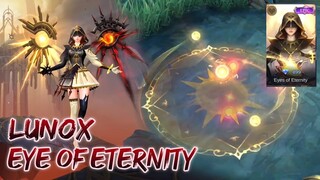 LUNOX EYE OF ETERNITY | NEW EPIC SKIN | MOBILE LEGENDS