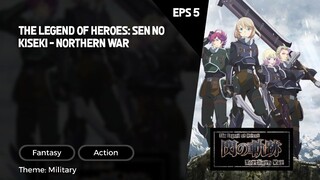 The Legend of Heroes: Sen no Kiseki - Northern War Episode 5 Subtitle Indo