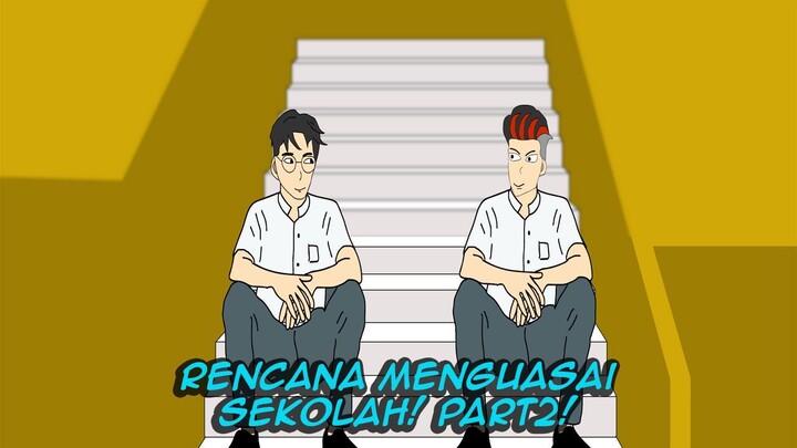 Rencana Jadi Pengusasa Sekolah Part 2! Drama Animasi Sekolah