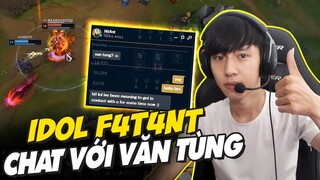 BÌNH LOẠN RANK ĐỒNG: F4T4NT CHAT VỚI VĂN TÙNG, GAME ĐẤU TẤU HÀI VÔ ĐỐI CỦA IDOL | BLV VĂN TÙNG