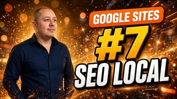 #7 Curso Avanzado de Google Sites | Primeros pasos para posicionar tu web