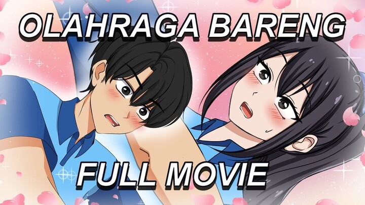 OLAHRAGA BARENG FULL MOVIE - Drama Animasi Sekolah Kode Keras buat Cowok dari Ce