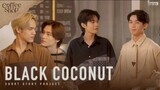 Coffee Shop [Black Coconut] Ep5 Short story project [Eng Sub]