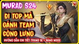 Murad Mùa 25 | Hướng dẫn Lên đồ - Phù hiệu - Bảng ngọc Murad chuẩn đi top mạnh nhất Liên Quân