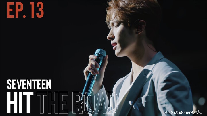 【ซับไทย】EP. 13 ฉันจะอยู่เคียงข้างคุณจนถึงจุดหมาย SEVENTEEN HIT THE ROAD สถานีศูนย์
