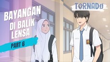 #2 BAYANGAN DI BALIK LENSA PART 6 - ANIMASI SEKOLAH