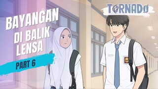 #3 BAYANGAN DI BALIK LENSA PART 6 - ANIMASI SEKOLAH