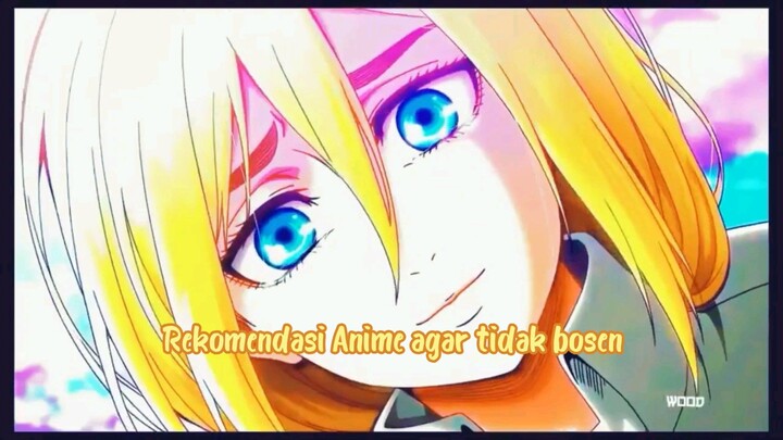Rekomendasi anime wortit ditonton || ANIME || REKOMENDASI