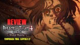 🔥 Review y Resumen SHINGEKI NO KYOJIN Temporada 4 Parte 2 Capítulo 22 | Annie Leonhart