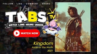 [FULL MOVIE] Kingdom: Ashin of the North