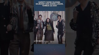 Variety Show Dilraba Dilmurat dan Zhang Linghe Tembus 22.000 #shorts #dilraba #zhanglinghe #popular
