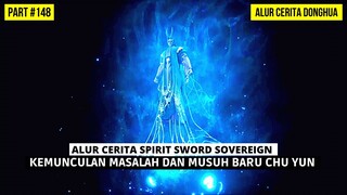 KEMUNCULAN MUSUH BARU CHU YUN | SPIRIT SWORD SOVEREIGN SEASON 4 #148