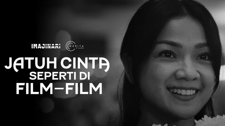 [MOVIE] JATUH CINTA SEPERTI DI FILM-FILM - Karya Film Hitam Putih Di Zaman Modern - Review