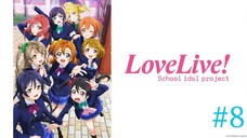 Love Live! School Idol Project SS1 Tập 8 (2013) BD-Vietsub
