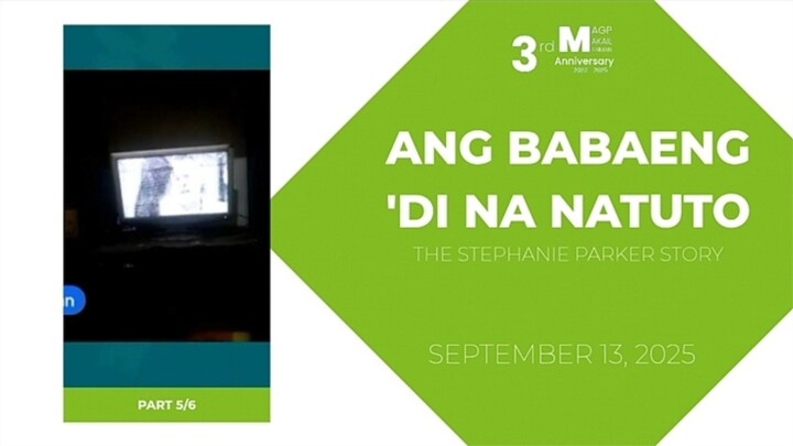 PART 5/6: Ang Babaeng 'Di Na Natuto: The Stephanie Story • September 13, 2025 | Magpakailanman