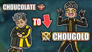 MY CHOUCOLATE EVOLVED INTO CHOUGOLD