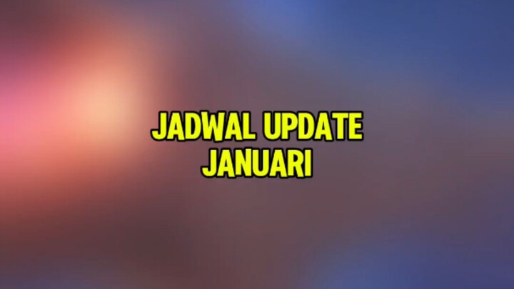 Jadwal update bulan Januari #IndonesiaBerani #DaretoRise #RiseAsOne #M7 #MobileLegendsBangBang